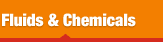 Fluids and Chemicals