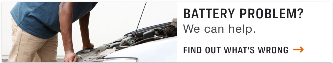 Battery Problem? We can help. Find out what's wrong
