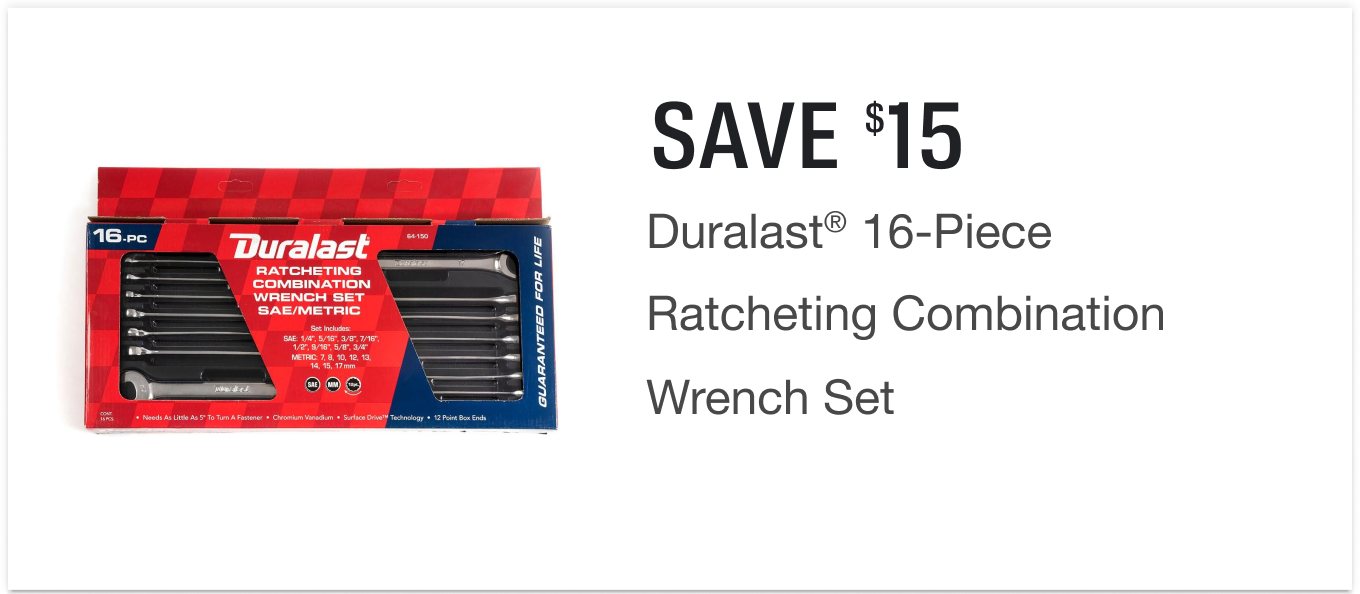 Save $15 on a Duralast® 16 Piece Combination Wrench Set