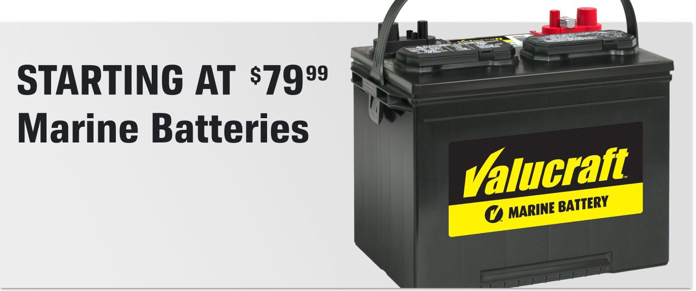 Marine Batteries starting at $79.99