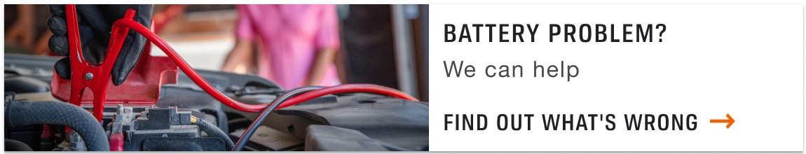 Battery Problem? We can help. Find Out What's Wrong