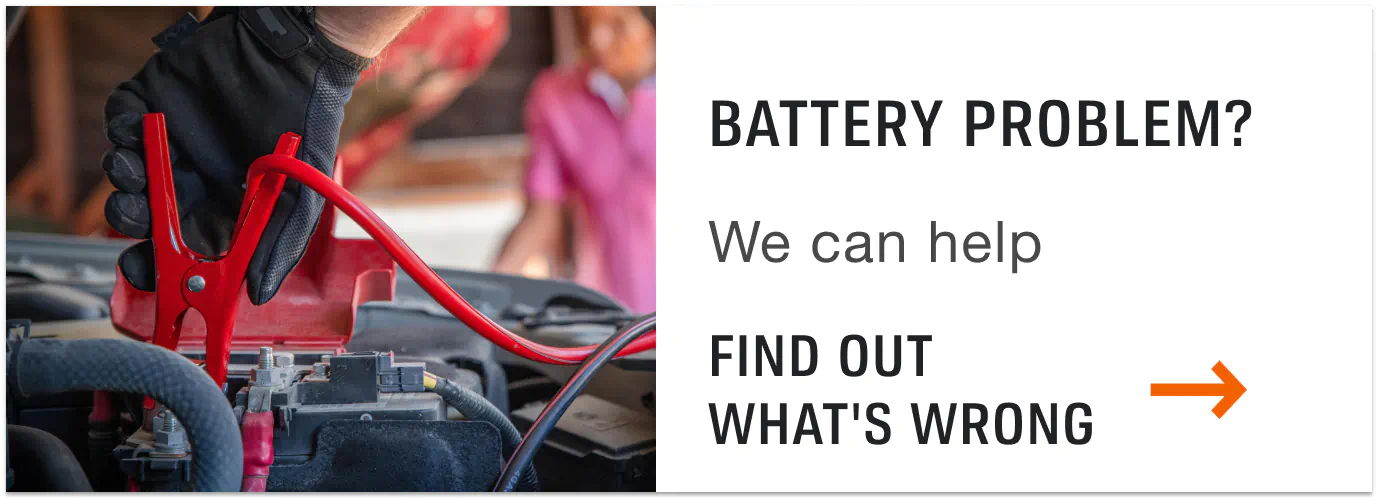 Battery Problem? We can help. Find Out What's Wrong