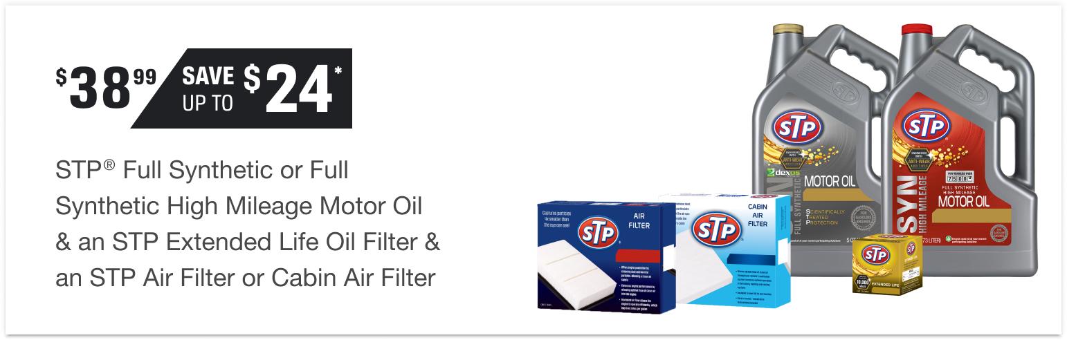 $38.99 STP® Full Synthetic or Full Synthetic High Mileage Motor Oil & an STP Extended Life Oil Filter & an STP Air Filter or Cabin Air Filter | Save up to $24*