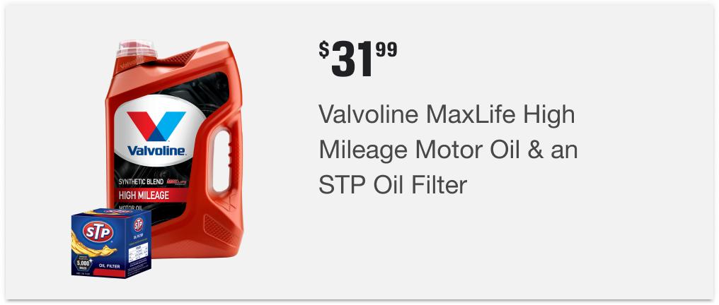 $31.99 Valvoline MaxLife High Mileage Motor Oil & an STP Oil Filter
