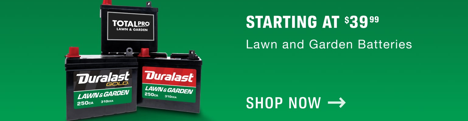 Lawn and Garden Batteries Starting at $39.99