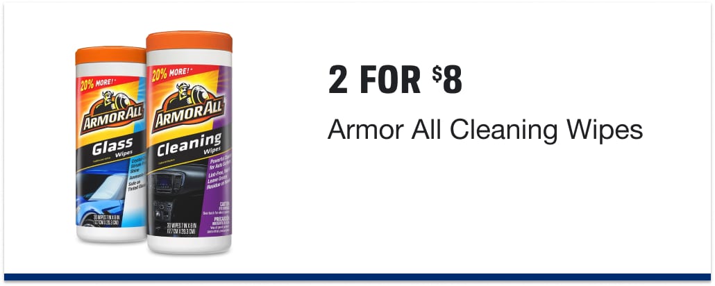 2 for $8 on Armor All Cleaning Wipes. Must buy 2.