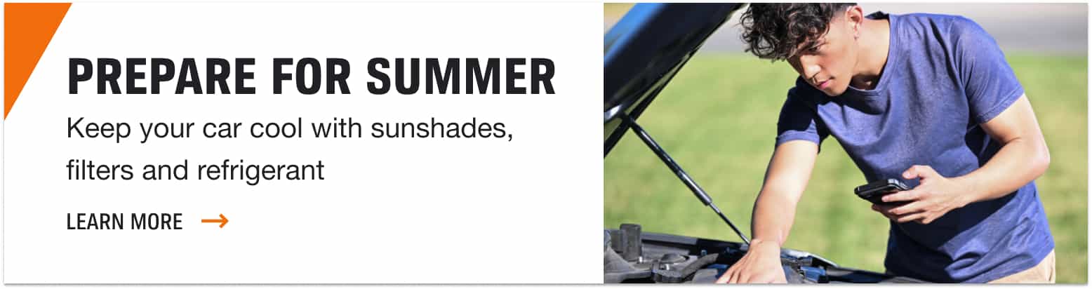 Prepare for Summer - Keep your car cool with sunshades, filters and refrigerant - Learn More