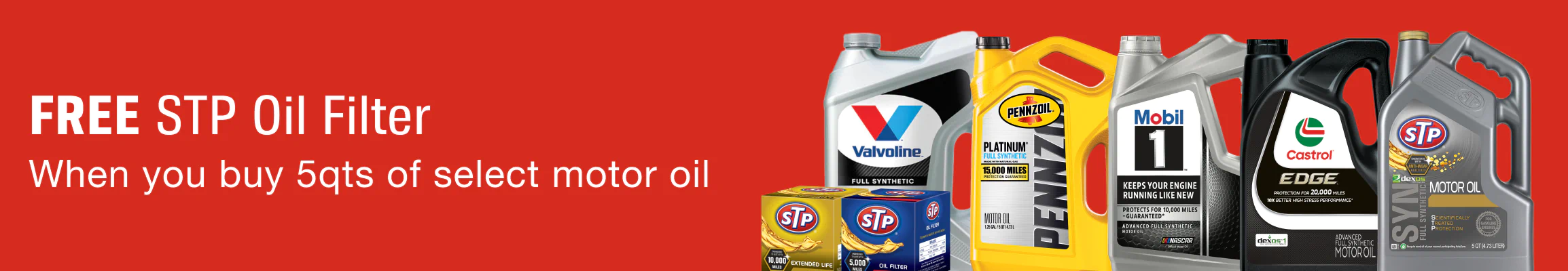 FREE STP Oil Filter When you buy 5qts of select motor oil