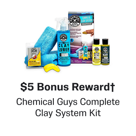 $5 Bonus Reward† when you buy a Chemical Guys Complete Clay System Kit