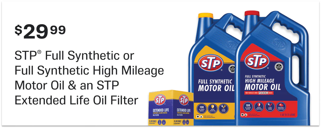 $29.99 STP® Full Synthetic or  Full Synthetic High Mileage Motor Oil & an STP Extended Life Oil Filter