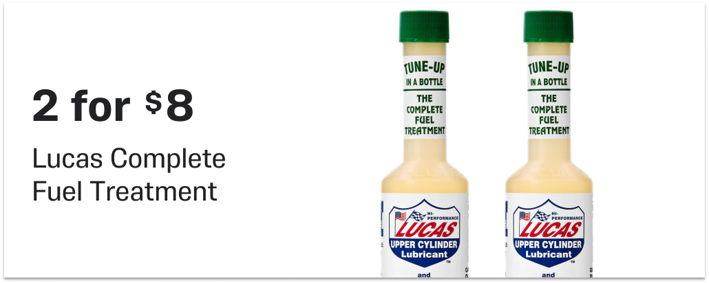 2 for $8 Lucas Complete  Fuel Treatment
