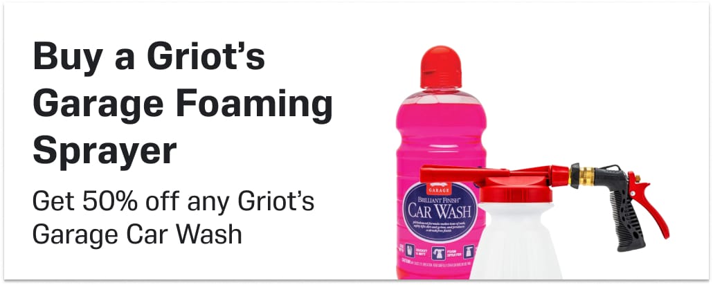 Buy a Griot's Garage Foaming Sprayer Get 50% Off any Griot's Garage Car Wash
