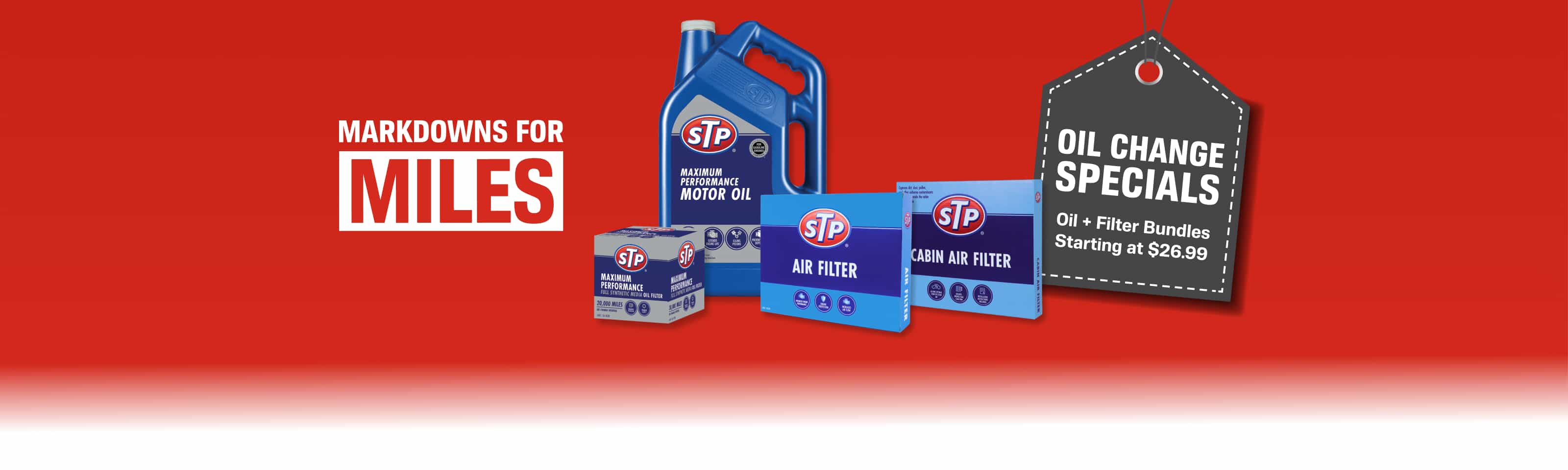 Mardown for Miles. Oil Change Specials Oil + Filter Bundles starting at $26.99