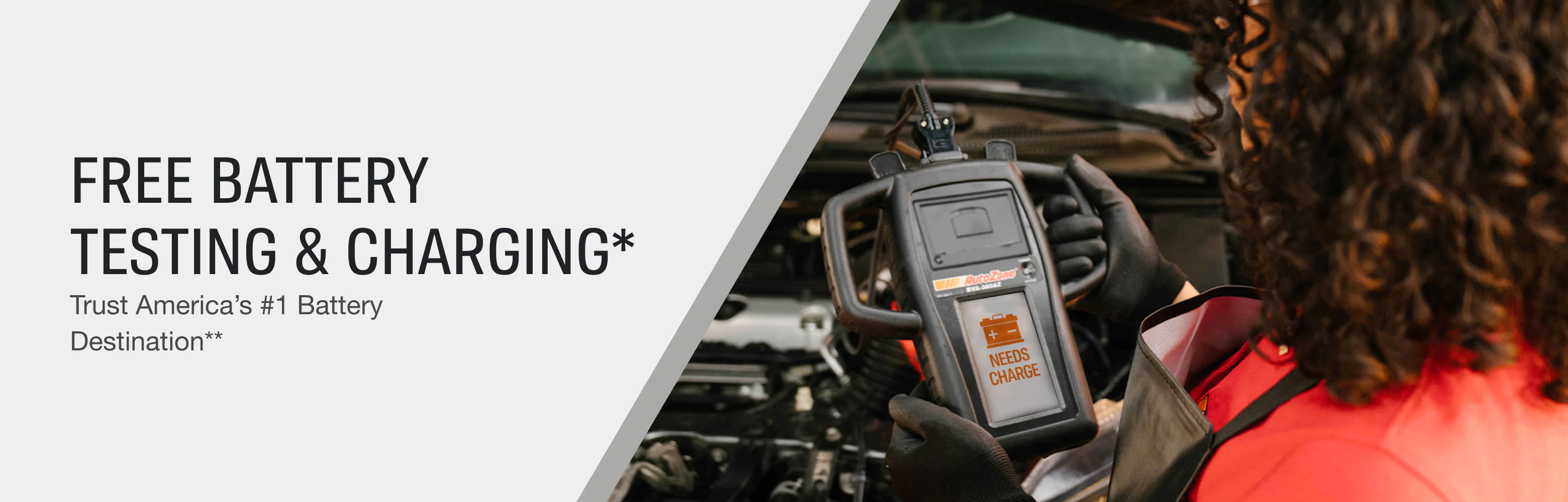 Free battery testing and charging. Trust America's #1 battery destination*