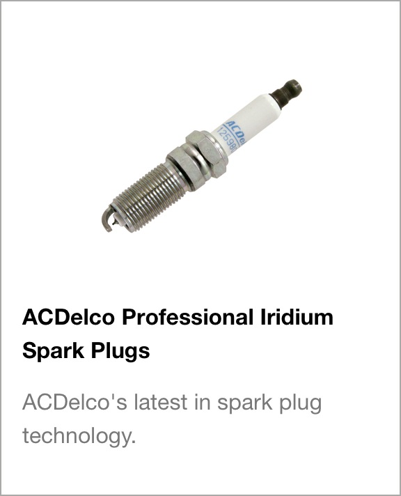 ACDelco Professional Iridium Spark Plugs ACDelco's latest in spark
