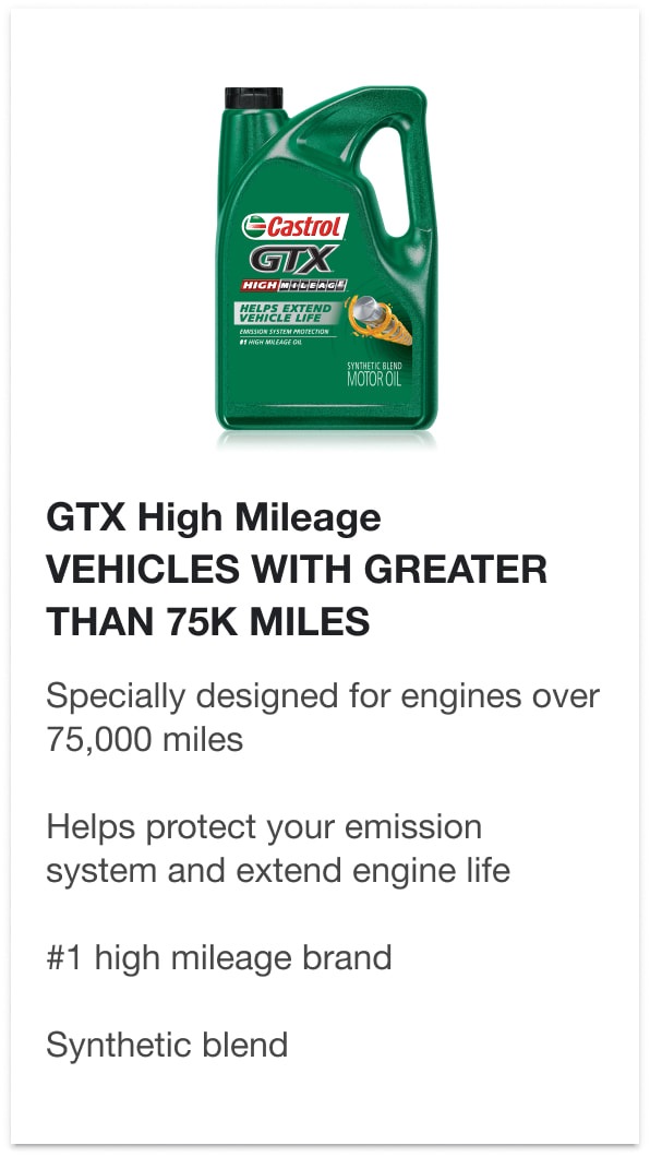 GTX High Mileage - Specially designed for engines over 75,000 miles, Helps protect your emission system and extend engine life, #1 high mileage brand, Synthetic blend