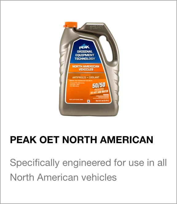 PEAK OET NORTH AMERICAN Specifically engineered for use in all North American vehicles