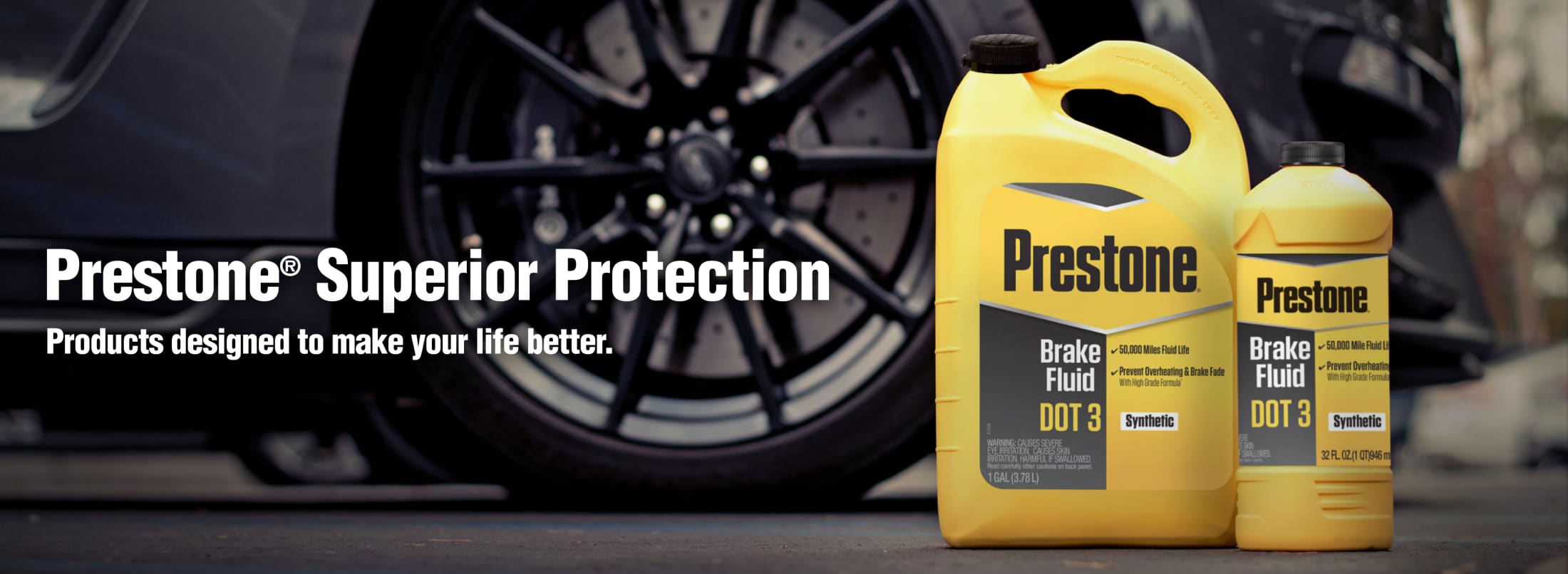 Prestone® Superior Protection - Products designed to make your life better.