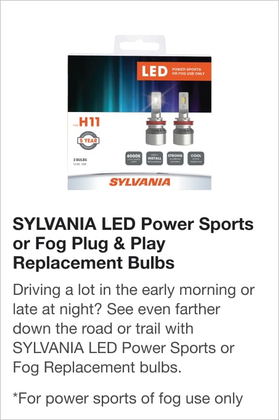 SYLVANIA LED Power Sports or Fog Plug & Play Replacement Bulbs