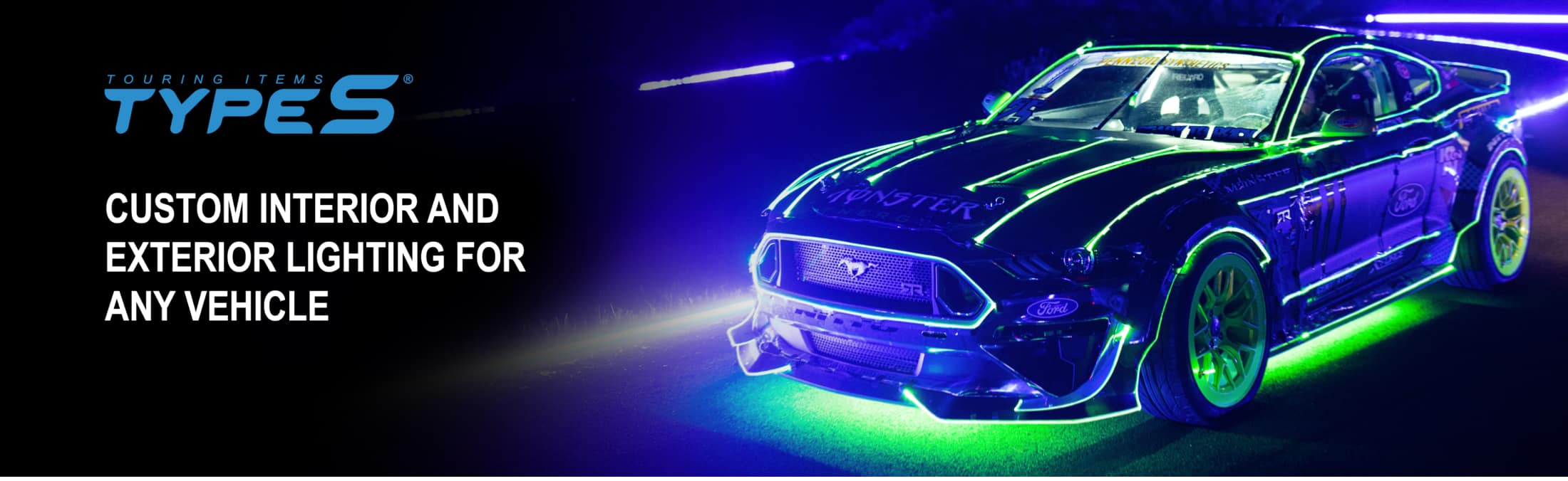 TYPE S® - Custom interior and exterior lighting for any vehicle