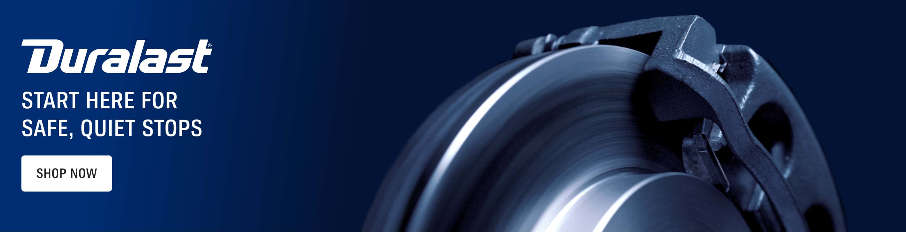Duralast® - Start here for safe, quiet stops