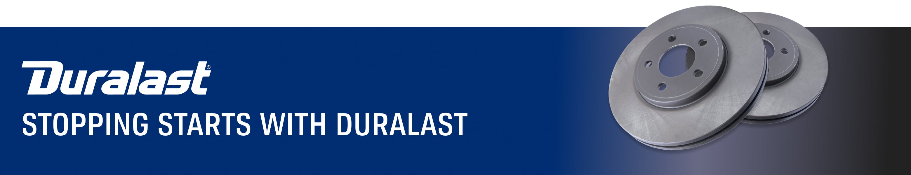 Duralast® Stopping Starts with Duralast