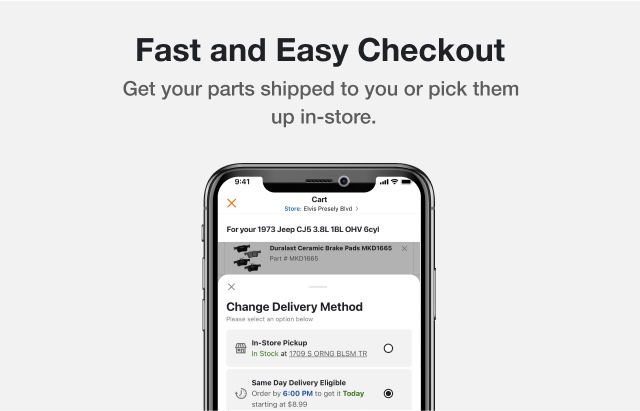 Get your parts shipped to you or pick them up in-store.