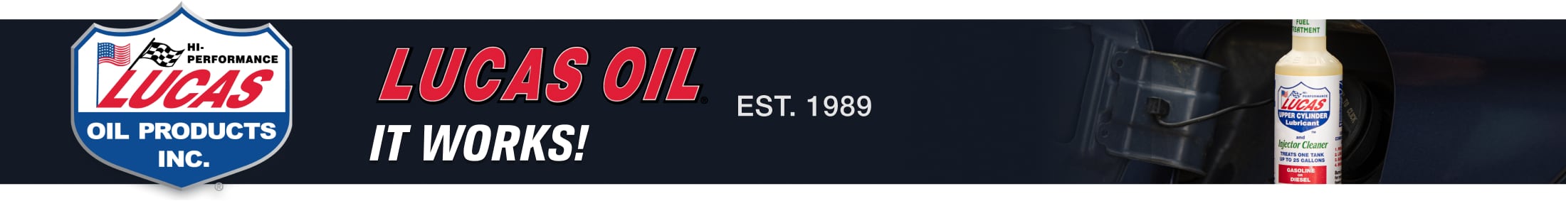 Lucas Oil - It works! est. 1989