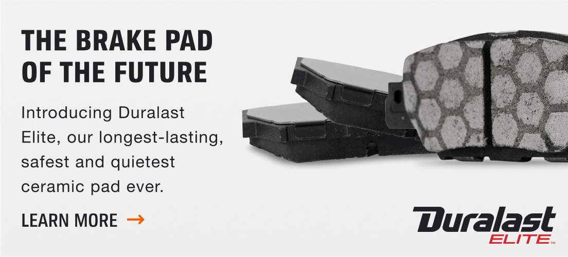 The brake pad of the future. Introducing Duralast Elite, our longest-lasting, safest and quietest ceramic pad ever. - Learn More