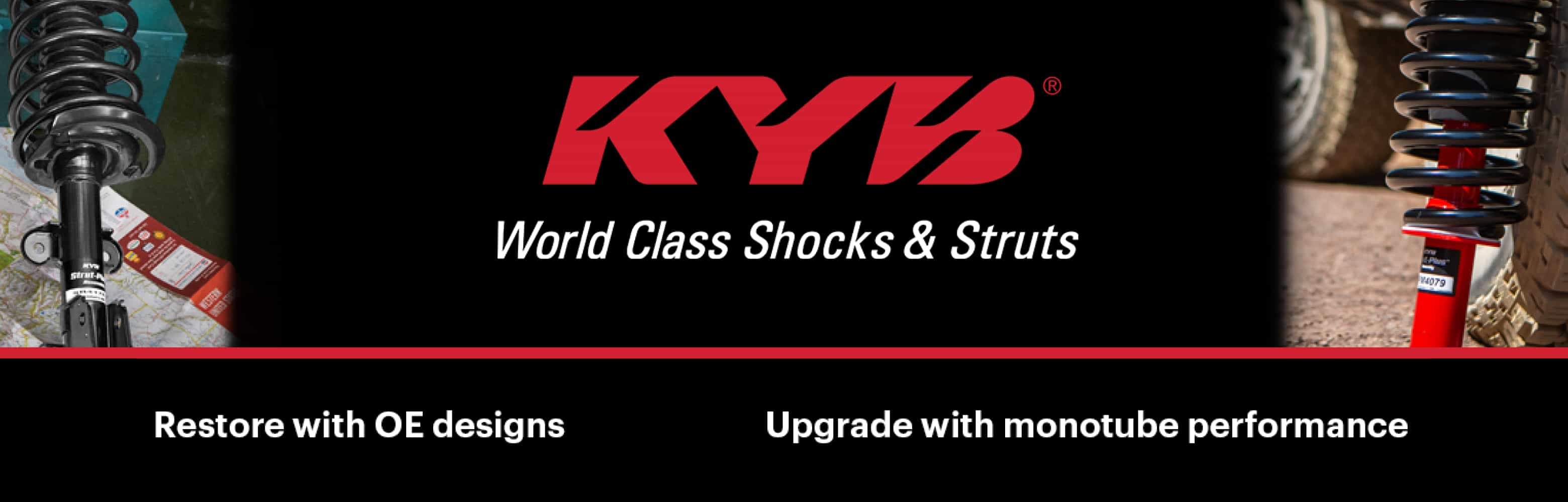 KYB® - World class shocks & struts. Restore with OE designs. Upgrade with monotube performance.