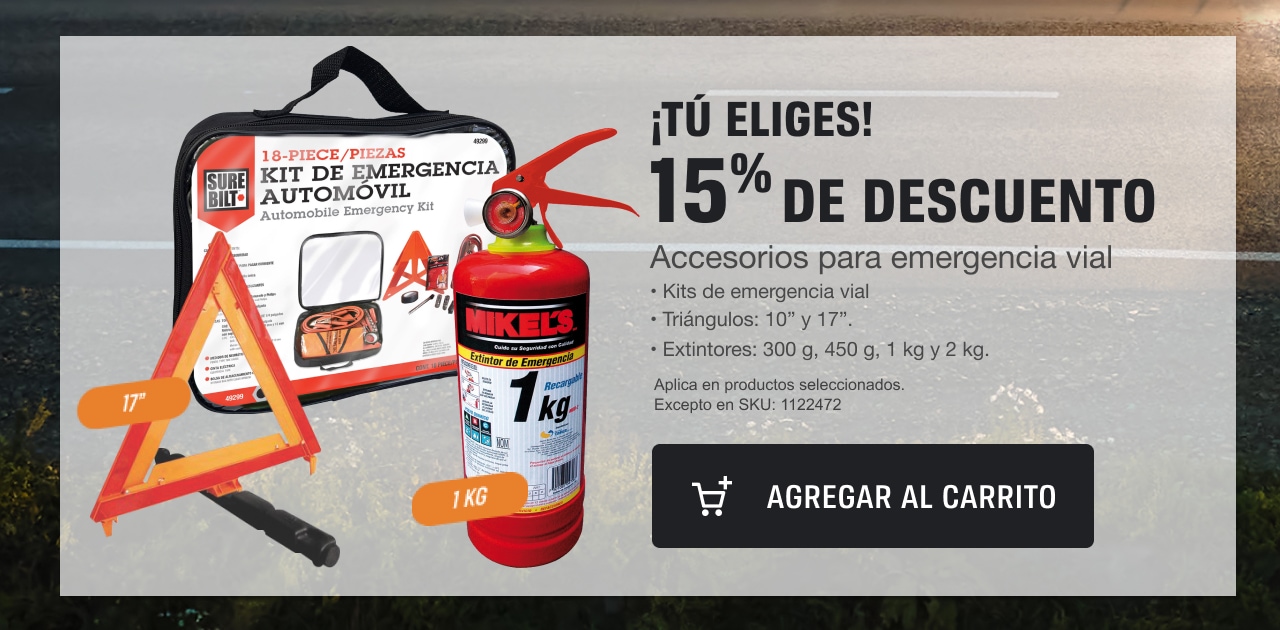  ¡TÚ ELIGES! 15% DE DESCUENTO Accesorios para emergencia vial