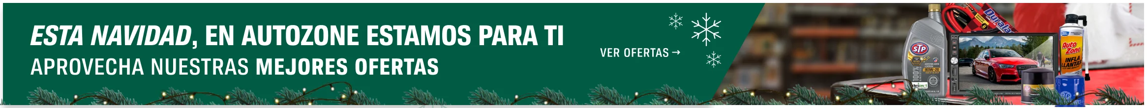 ESTA NAVIDAD, EN AUTOZONE ESTAMOS PARA TI. Aprovecha nuestras MEJORES OFERTAS