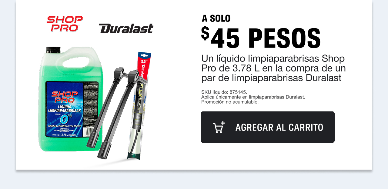 Compra un par de limpiaparabrisas Duralast y llevate un bugwash Shop Pro por $45