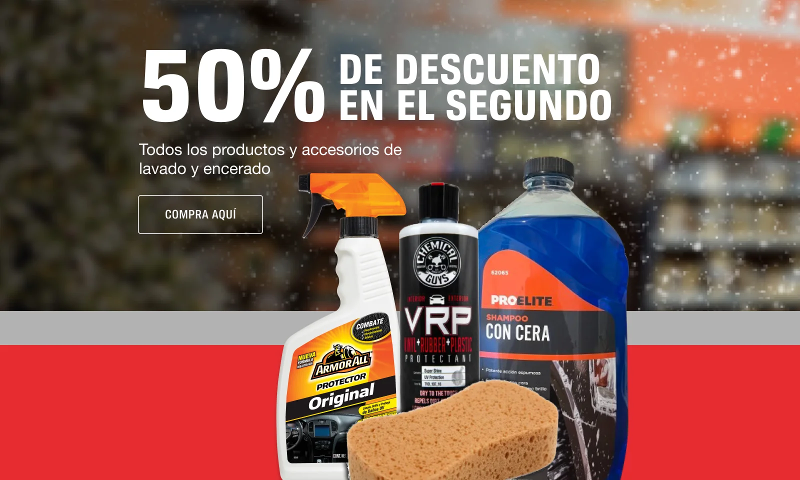50% DE DESCUENTO EN EL SEGUNDO Todos los productos y accesorios de lavado y encerado 