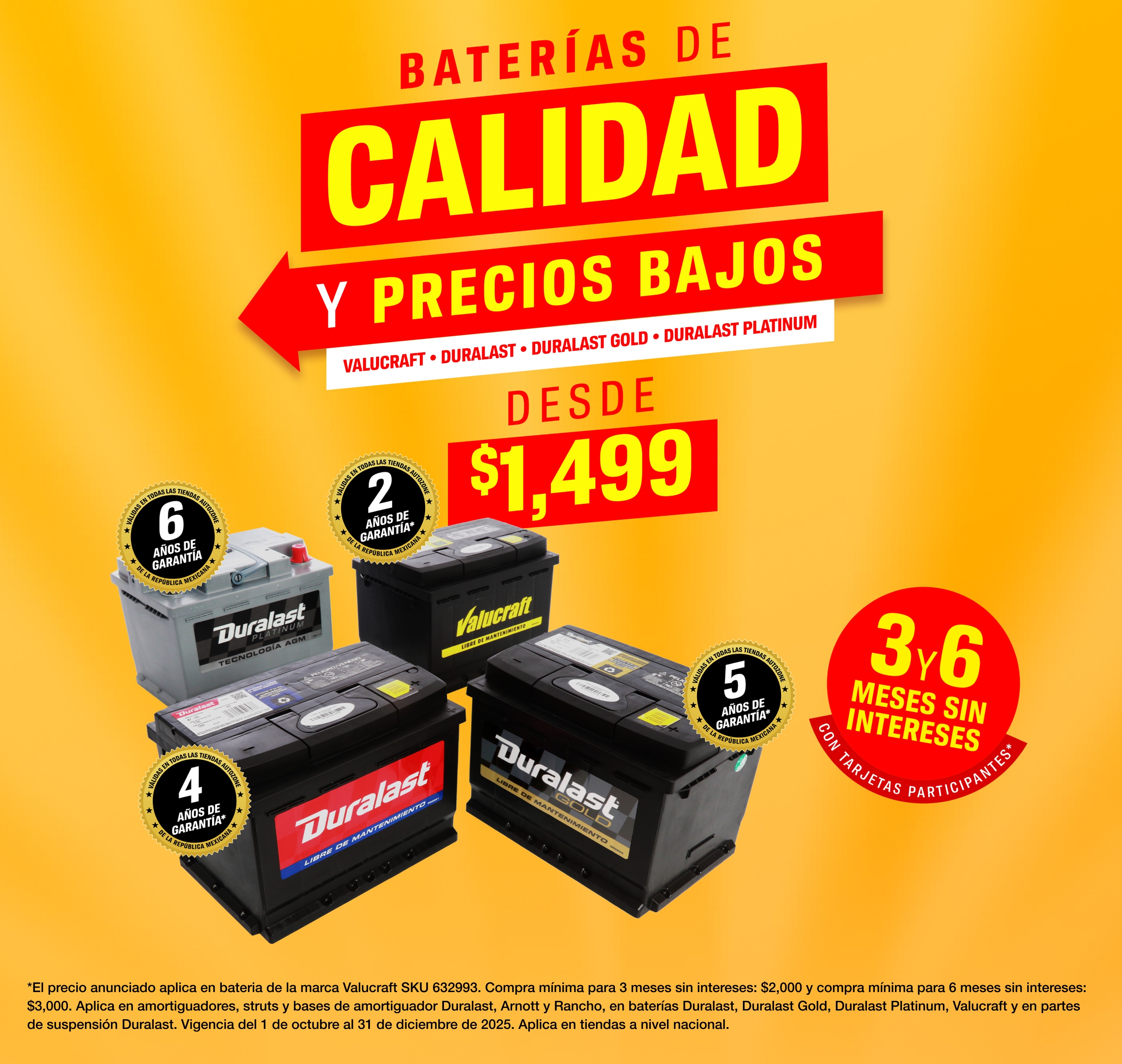 Baterías de calidad y precios bajos desde $1,499. Valucraft, Duralast, Duralast Gold, Duralast Platinum