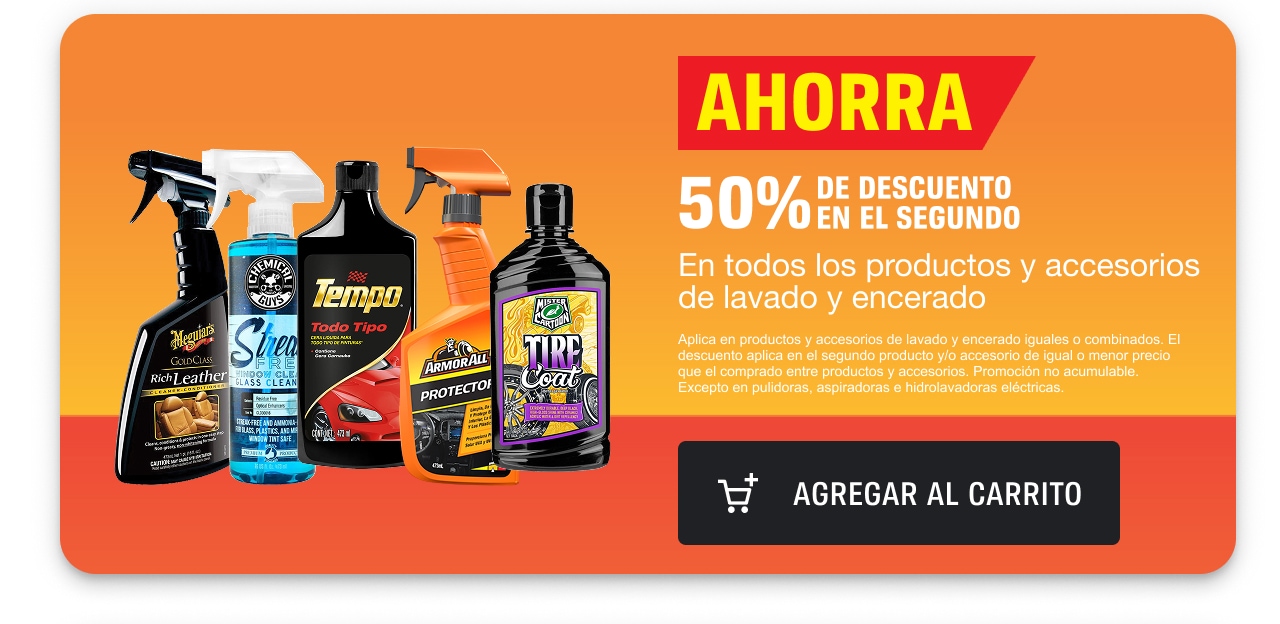 Ahorra 50% de descuento en el segundo en todos los productos y accesorios de lavado y encerado.