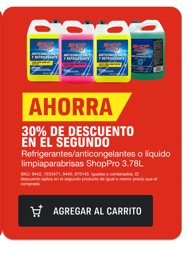 Ahorra 30% de descuento en el segundo refrigerante/anticongelante o líquido limpiaparabrisas ShopPro 3.78L