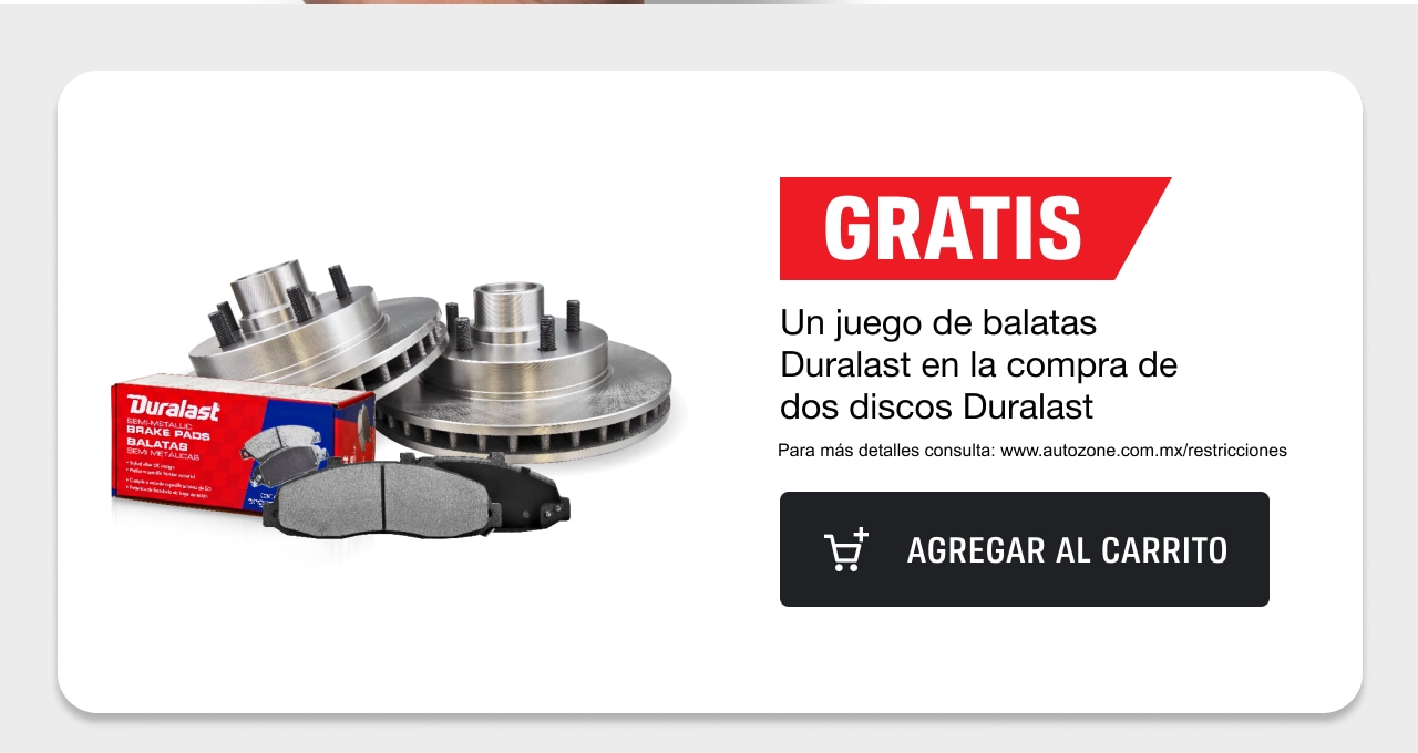 Gratis un juego de balatas Duralast en la compra de dos discos Duralast​