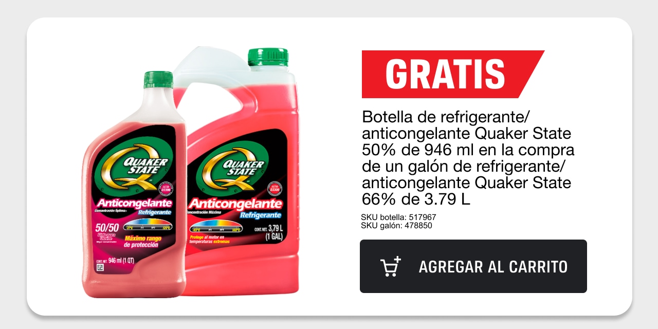 Gratis una botella de refrigerante/anticongelante Quaker State 50% de 946ml en la compra de un galón de refrigerante/anticongelante Quaker State 66% de 3.79L