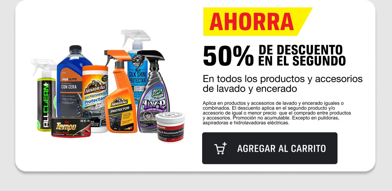 Ahorra 50% de descuento en el segundo en todos los productos y accesorios de lavado y encerado