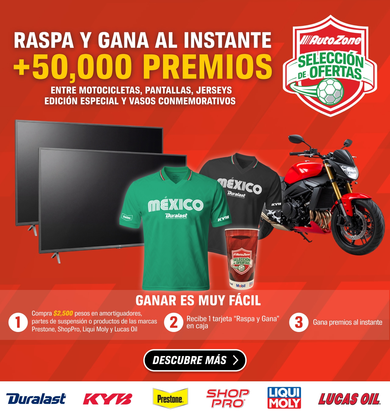 Raspa.y gana al instante +50,000 premios. Entre motocicletas, pantallas, jerseys edición especial y vasos conmemorativos. Descubre más.