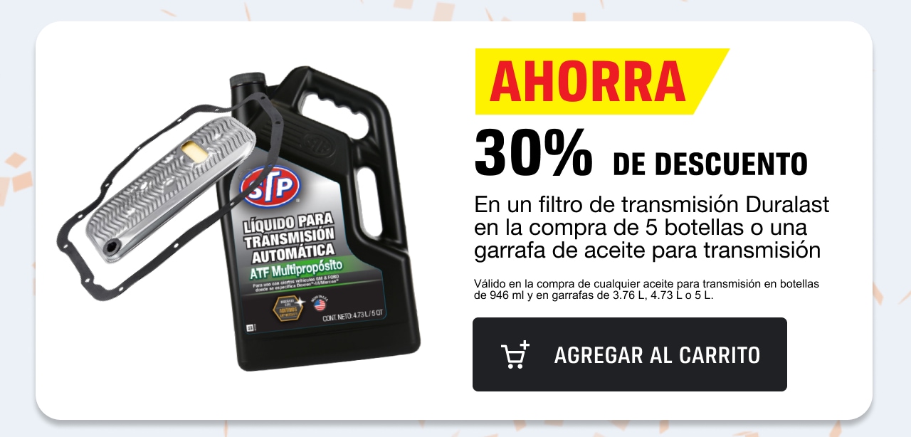 Ahorra 30% de descuento en un filtro de transmisión Duralast en la compra de 5 botellas o una garrafa de aceite para transmisión