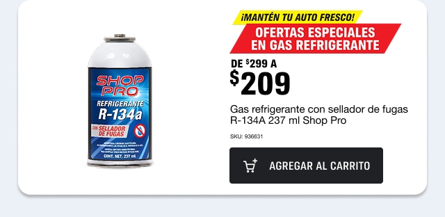 ¡Mantén tu auto fresco! Ofertas especiales en gas refrigerante. De $299 a $209.