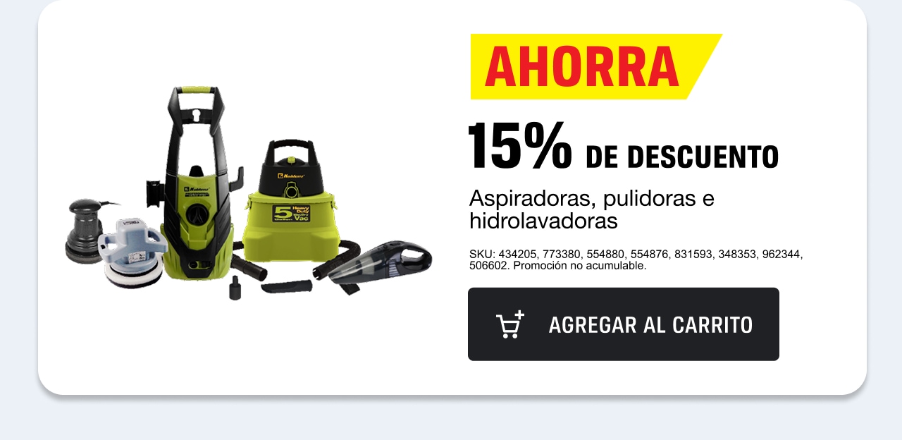 Ahorra 15% de descuento en aspiradoras, pulidoras e hidrolavadoras.