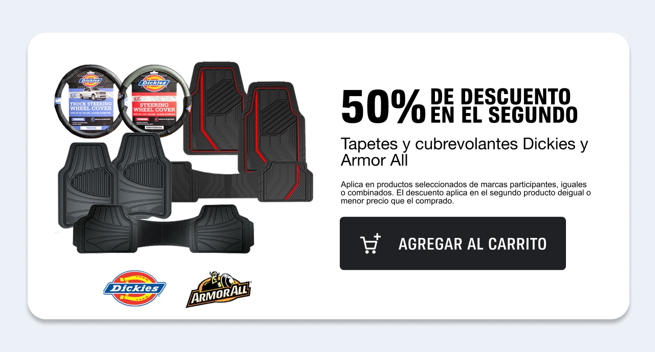 50% de descuento en el segundo en tapetes y cubrevolantes Dickies y Armor All