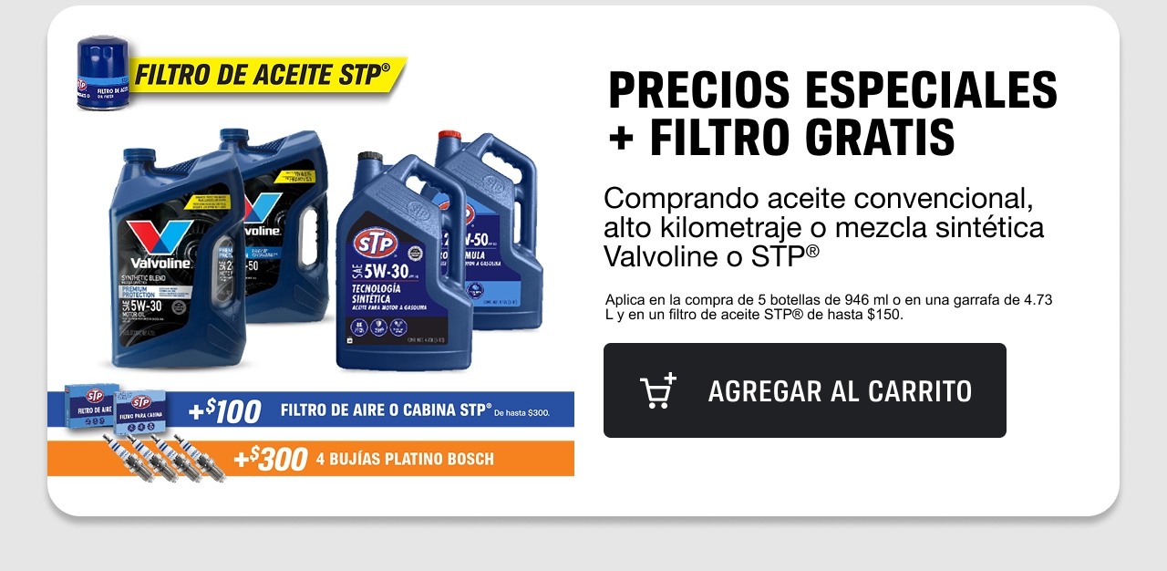 Precios especiales + filtro gratis comprando aceite convencional, alto kilometraje o mezcla sintética Valvoline o STP.