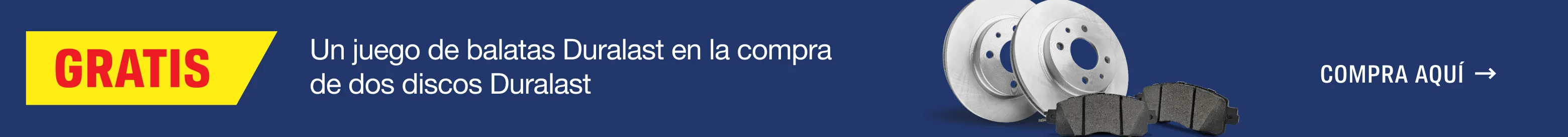 Un juego de balatas Duralast en la compra de dos discos Duralast