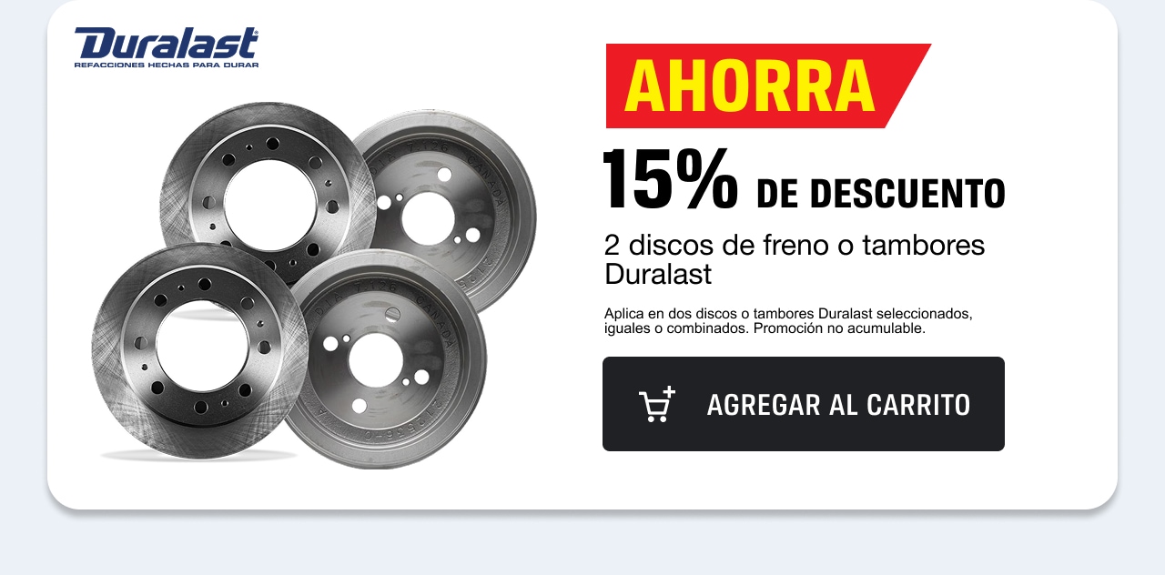 Ahorra 15% de descuento en 2 discos de freno o tambores Duralast
