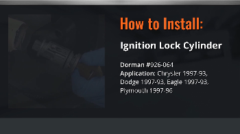 Image for How To Install Dorman's 926-064 Ignition Lock Cylinder For Chrysler Vehicles