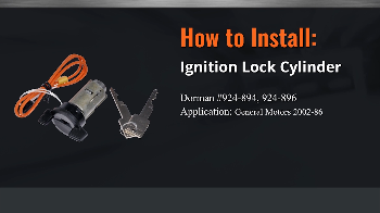Image for How To Install Dorman's 924-894 & 924-896 GM Ignition Lock Cylinder